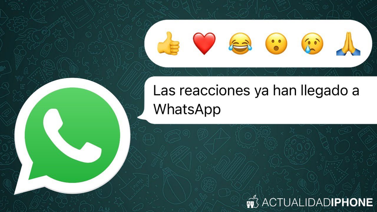 Cuatro claves para dominar las nuevas reacciones en WhatsApp