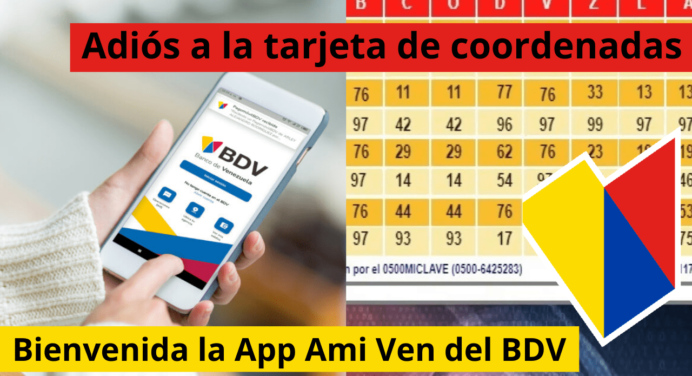 ¿Cómo usar la app Ami Ven del BDV? Recuerda que ya la tarjeta de coordenadas quedó eliminada