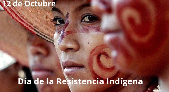 Día de la Resistencia Indígena: Homenaje a los hombres y mujeres de los pueblos originarios