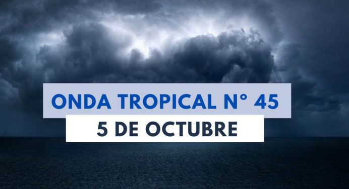 Inameh pronostica lluvia y tormenta eléctrica este #5oct por desplazamiento de la Onda Tropical 45