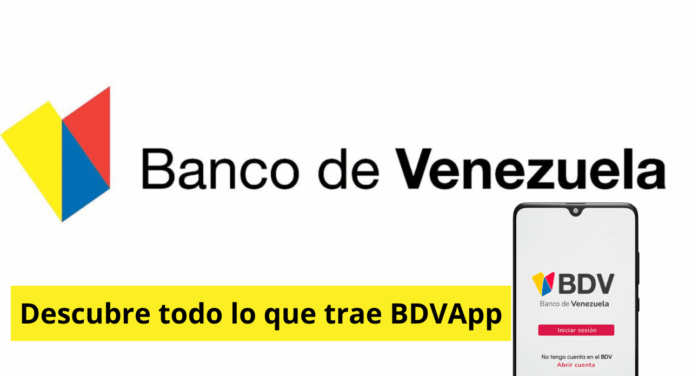 ¿No sabes qué puedes hacer con BDVApp del banco de Venezuela? Comienza a recibir todos los beneficios ¡Ya!