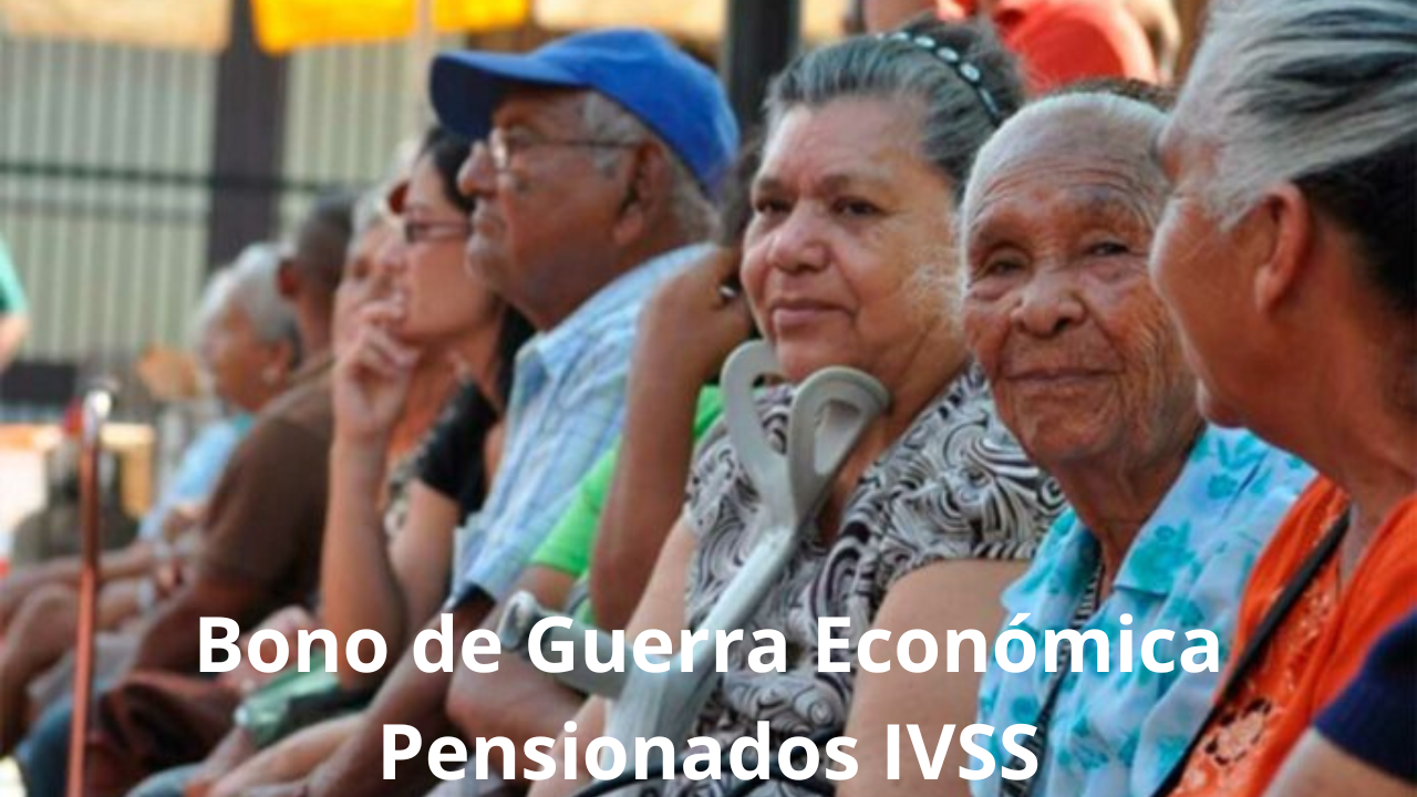 Bono de Guerra para pensionados del IVSS llega en esta fecha