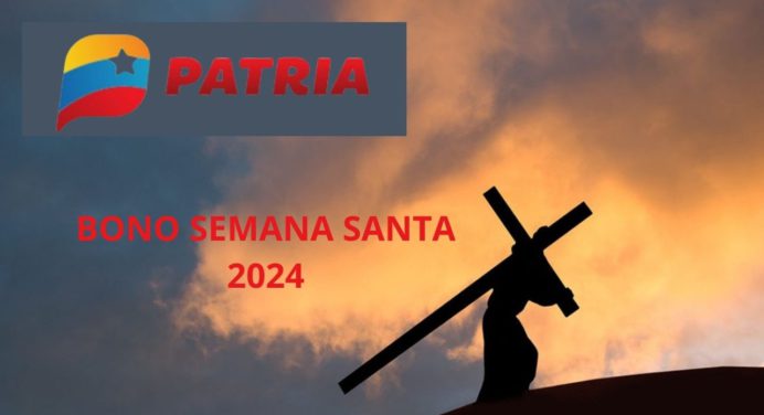 Disfruta con el BONO Semana Santa 2024 (Monto)
