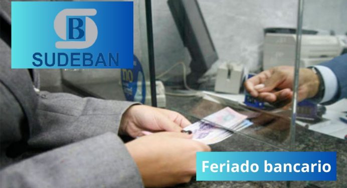 Feriado bancario para esta semana según el calendario 2024 de la SUDEBAN