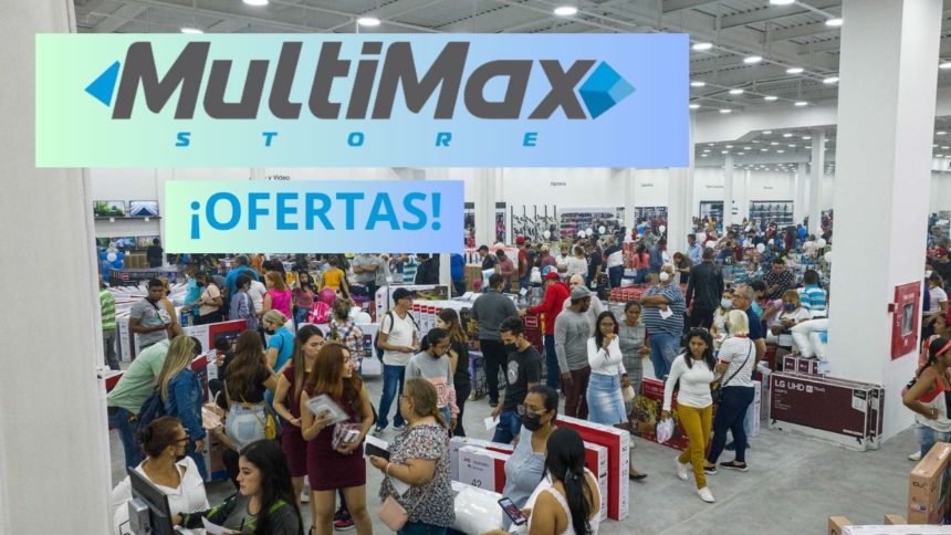 ofertas en Multimax store