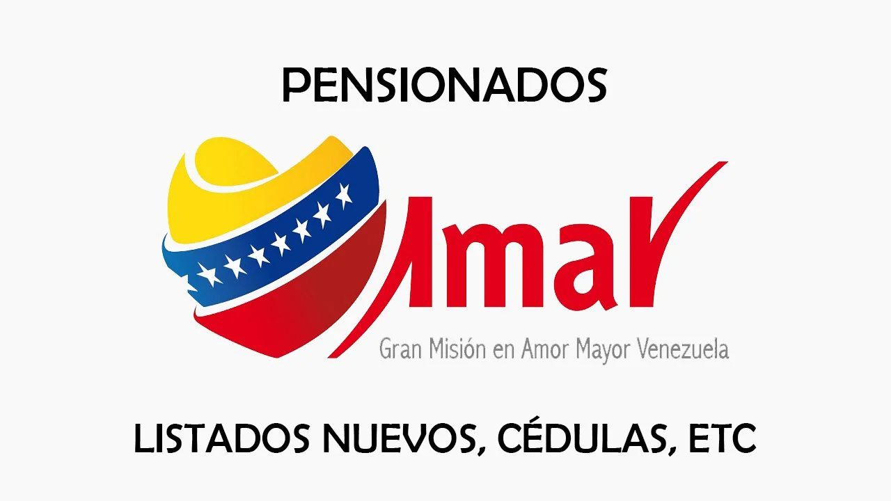 AMOR MAYOR 1 de JUNIO 2024: NUEVA lista de PENSIONADOS