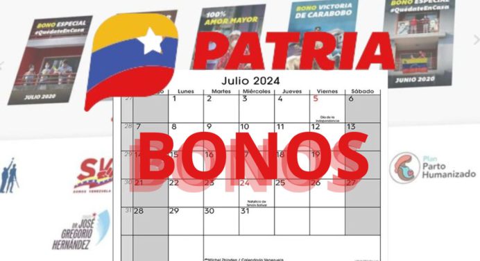 Consulta la lista de BONOS que trae julio 2024 VÍA PATRIA
