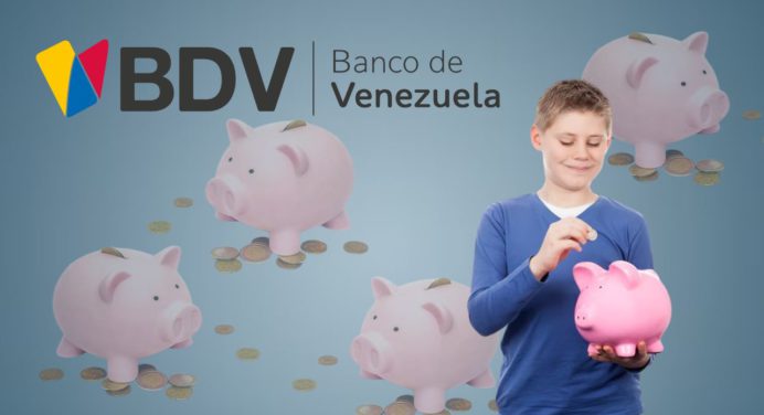 Abre la cuenta digital BDV de tu niño: Aquí los 3 requisitos