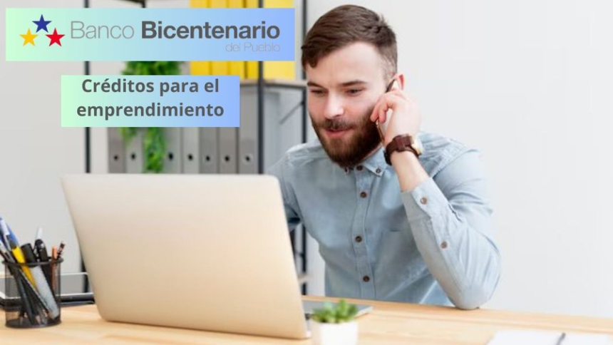 CRÉDITO BANCO BICENTENARIO 2024: ¿Cómo solicitarlo?