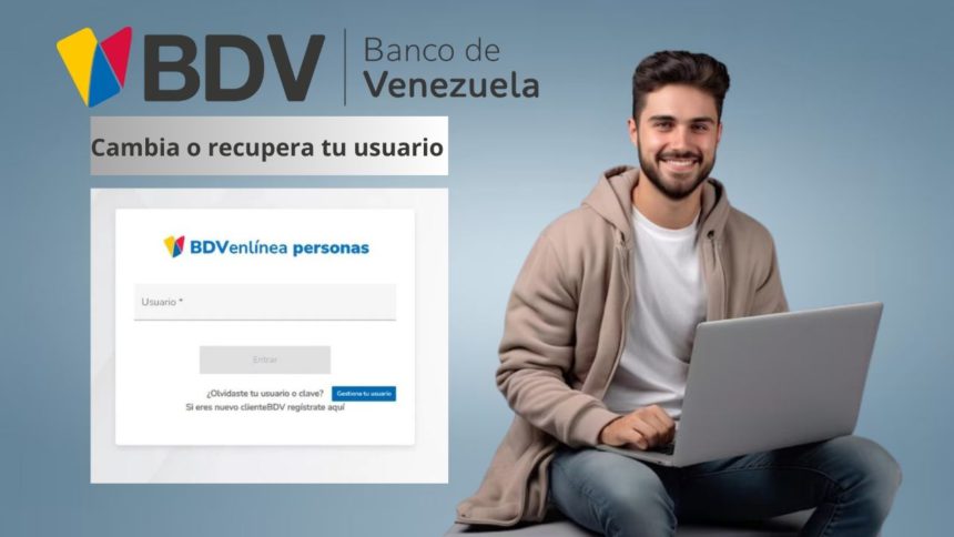 cambia tu usuario BDV