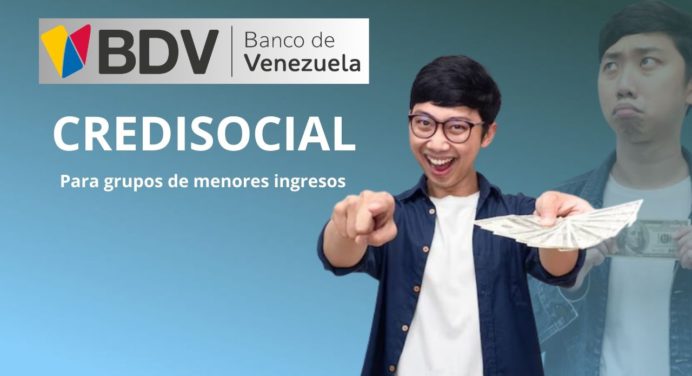 Solicita Credisocial del Banco de Venezuela: No importa que tu ingreso sea MENOR