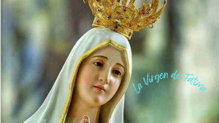 La Virgen de Fátima