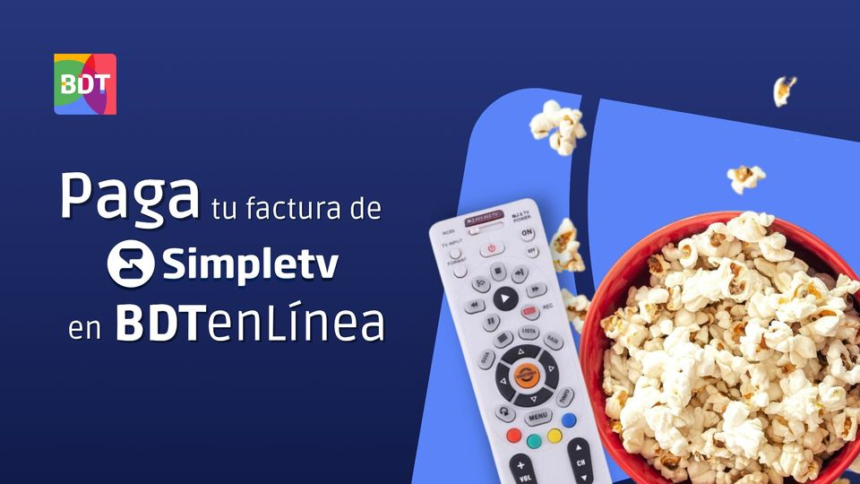 FACTURA SIMPLETV BDT 2024: ¿Cómo pagar tu factura? +GUÍA