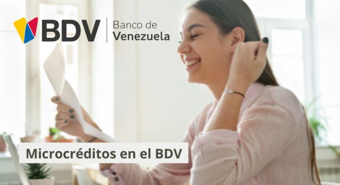 Microcréditos en el BDV: Solicítalo con un sólo requisito ¡Así de fácil!