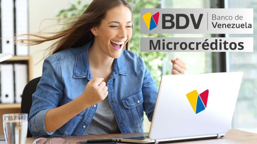 REQUISITOS MICROCREDITOSBDV 2024: ¿Cómo acceder? +GUÍA