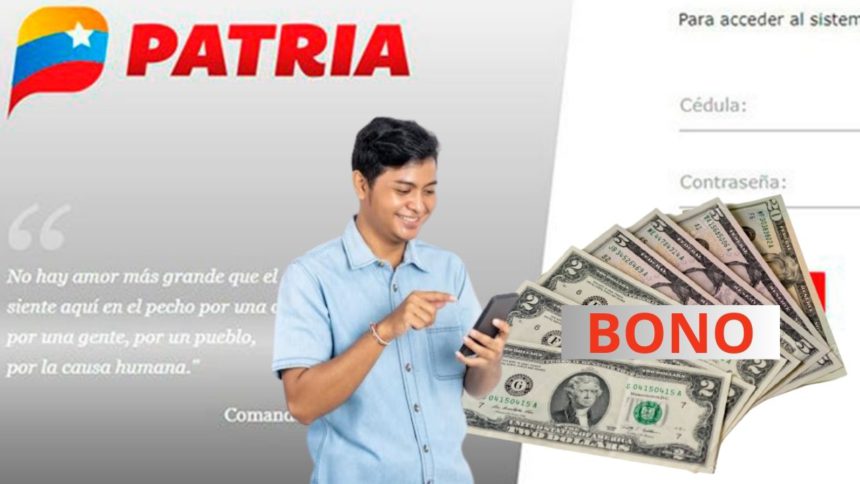 Recibe el BONO PATRIA