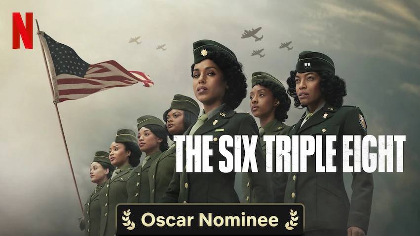 «The Six Triple Eight» aspira a los Oscars con una historia de valentía y determinación