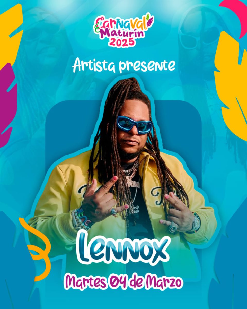 maturin se prepara para recibir a chimbala y lennox en los carnavales 2025 laverdaddemonagas.com lennox