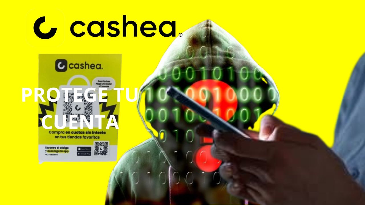 Protege tu cuenta CASHEA