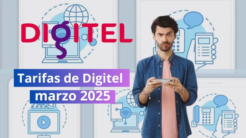 tarifas de Digitel marzo 2025