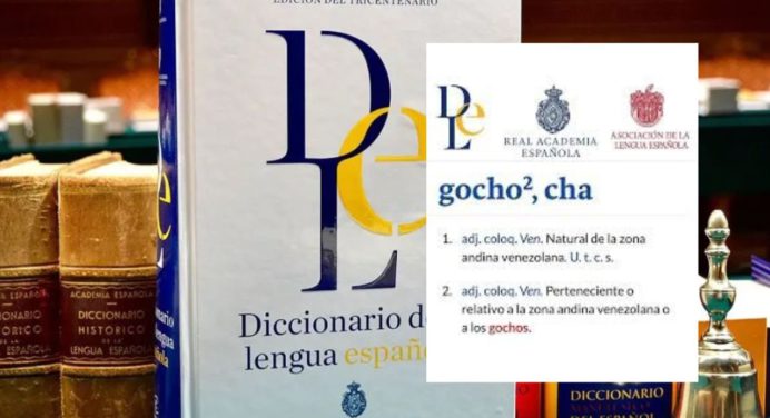 La RAE reconoce el gentilicio ‘Gocho’ para la zona andina venezolana