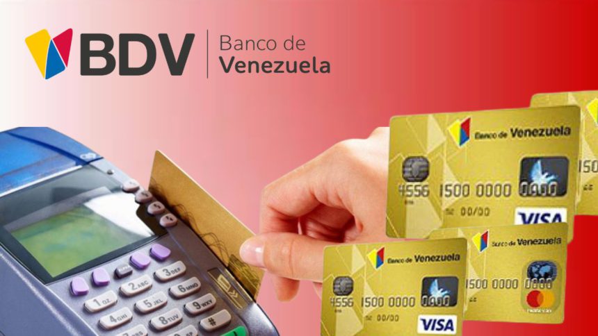 ¿Todavía sin tarjeta de crédito en el BDV? Solicítala con estos requisitos 1 tarjeta de crédito en el BDV