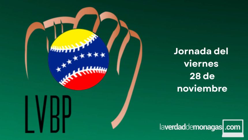 LVBP: Jornada de este viernes, resultados y posiciones en el béisbol venezolano 1 LVBP