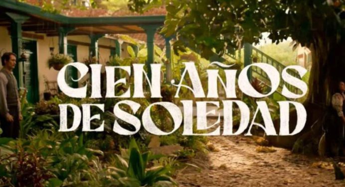 Segunda parte de Cien años de soledad se estrenará el 5-agosto